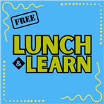 Lunch & Learn